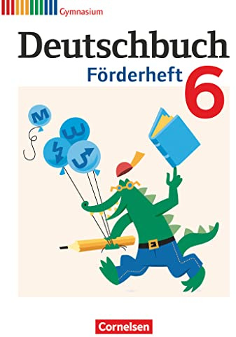 Deutschbuch Gymnasium - Fördermaterial - 6. Schuljahr: Förderheft