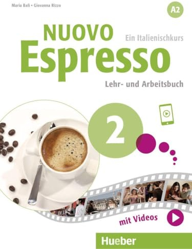 Nuovo Espresso 2: Lehr- und Arbeitsbuch mit Audios und Videos online
