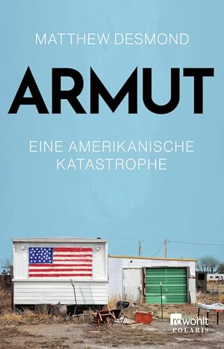 Armut: Eine amerikanische Katastrophe | Die schonungslose Analyse eines menschengemachten Problems