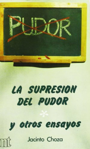 La supresión del pudor y otros ensayos (Filosofía)
