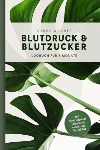Blutdruck & Blutzucker: A6 Logbuch für 8 Monate | Tracking für Diabetiker | fortlaufende Tabelle für maximale Flexibilität | mini klein kompakt