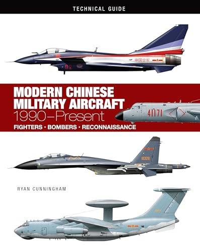 Modern Chinese Military Aircraft: 1990-Present (Technical Guides)