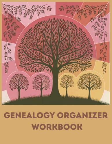 Genealogy Organizer Workbook: Family Tree Chart Book with Pedigree Charts, Group Sheets and Ancestry Research Organizer