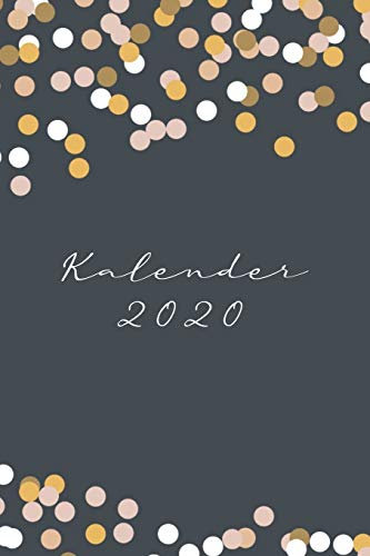 Kalender 2020: Wochenkalender 2020 A5 I Wochenplaner Monatsplaner Jahresplaner I Tagebuch Terminplaner I Notizen Ziele Kontakte Feiertage Deutschland I Geschenk Kalender