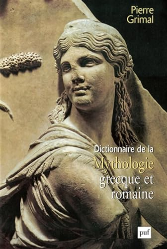 Dictionnaire de la mythologie grecque et romaine