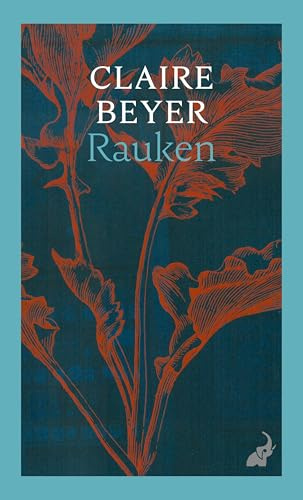 Rauken: »Ein Roman von herber Poesie« (NZZ) (Debütromane in der FVA)