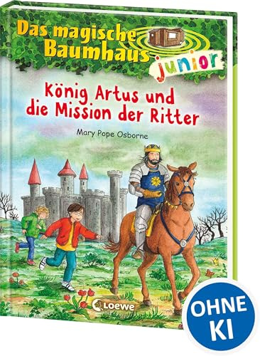 Das magische Baumhaus junior (Band 26) - König Artus und die Mission der Ritter: Werden Anne und Philipp die Ritter der Tafelrunde befreien können? - ... Selberlesen - Mit farbigen Illustrationen