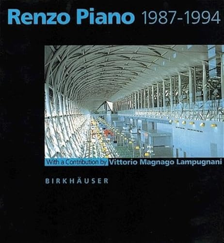 Renzo Piano 1987 - 1994: With a Contribution by Vittorio Magnago Lampungnani