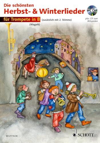 Die schönsten Herbst- und Winterlieder: Sankt Martin, Nikolauslieder und Weihnachtslieder. 1-2 Trompeten in B.