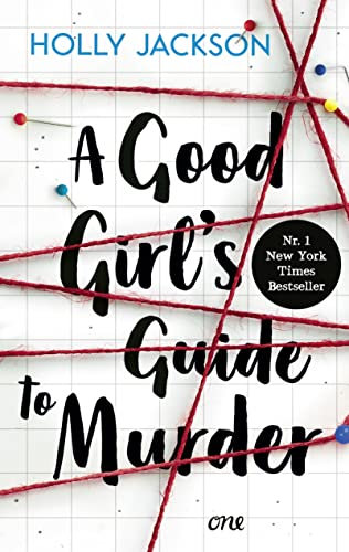 A Good Girl’s Guide to Murder: Spannungsstoff mit Gänsehaut-Garantie