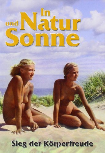 In Natur und Sonne: Sieg der Körperfreude