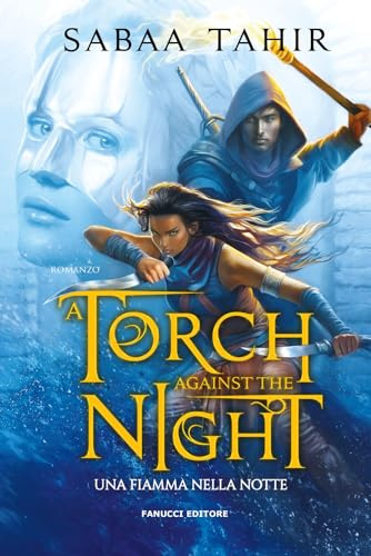 A torch against the night. Un fiamma nella notte. Ciclo del Mondo di Cenere (Vol. 2)