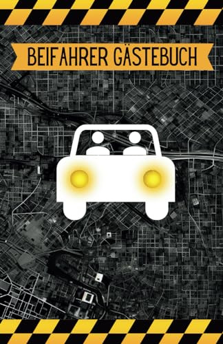 Beifahrer-Gästebuch: Chronik unserer Reisen- ein Logbuch für unsere Geschichten, Abenteuer und Begegnungen. Zum selber ausfüllen.