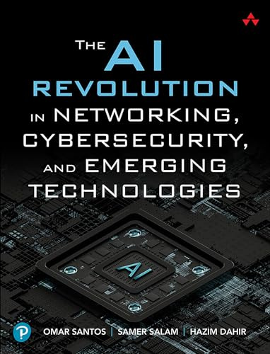 The AI Revolution in Networking, Cybersecurity, and Emerging Technologies