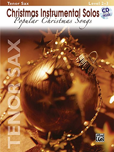 Christmas Instrumental Solos: Tenor Sax: Level 2-3: Popular Christmas Songs