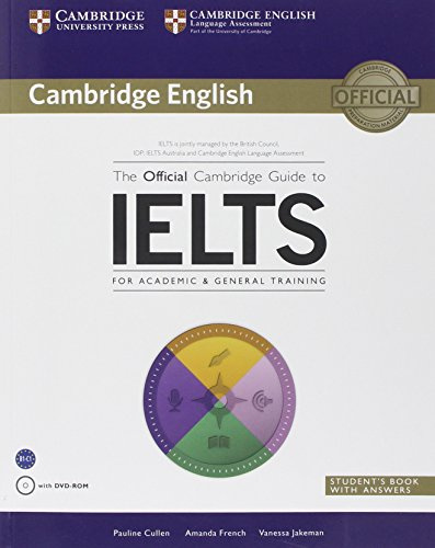 The Official Cambridge Guide to IELTS Student's Book with Answers with DVD-ROM [Lingua inglese]