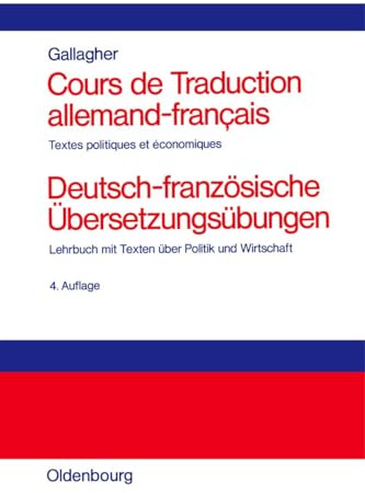 Cours de Traduction allemand-francais. Deutsch-französische Übersetzungsübungen: Textes politiques et economiques. Lehrbuch mit Texten über Politik und Wirtschaft