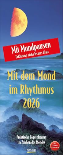 Mond-Planer 2026: Praktische Tagesplanung mit der Kraft des Mondes. Astrologischer Wandkalender mit Ferienterminen und Mondpausen. 19 x 48 cm