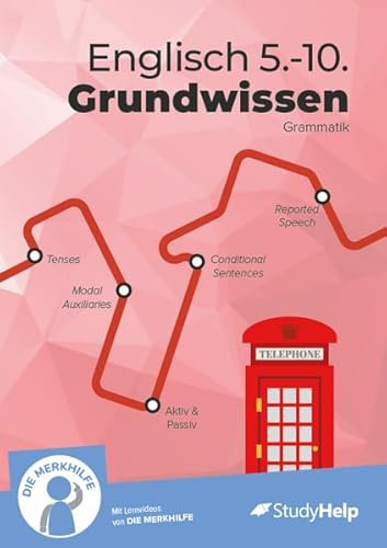 Englisch Grundwissen Klasse 5 bis 10 in Grammatik – Übungsbuch, Lernheft, Aufgaben mit Lösungen – für Realschule & Gymnasium: inkl. Lernvideos und Aufgaben