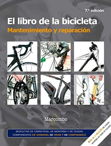 El libro de la bicicleta. Mantenimiento y reparación (SIN COLECCION)