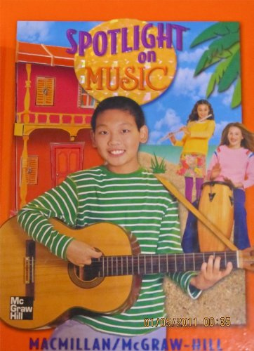 Spotlight on Music, Grade 6: Student Textbook