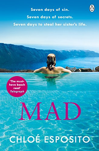 Mad: The first book in an addictive, shocking and hilariously funny series (Mad, Bad and Dangerous to Know Trilogy)