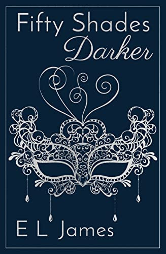 Fifty Shades Darker: The most iconic and addictive Romance series of all time from the #1 Sunday Times bestseller (Fifty Shades, 2)