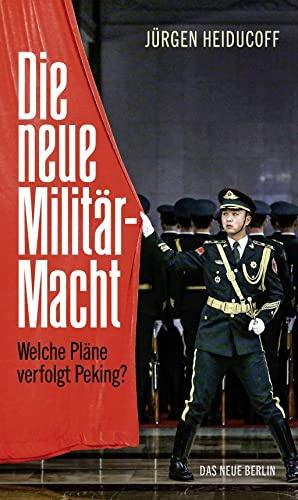 Die neue Militärmacht: Welche Pläne verfolgt Peking?