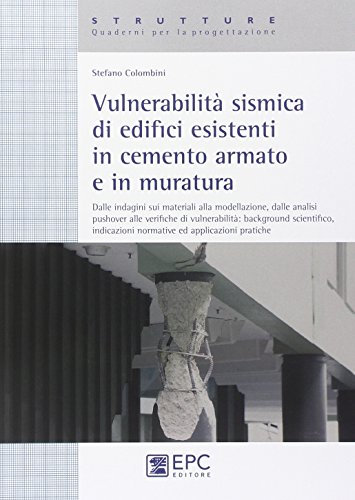 Vulnerabilità sismica di edicifici esistenti in cemento armato e in muratura
