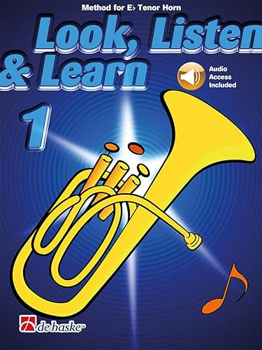 Look, Listen & Learn 1 Eb Tenor Horn: French Horn Solo: Instrumental Tutor