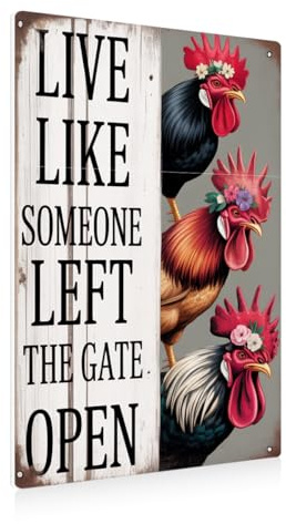 BEASTZHENG Chiken Rooster Gifts Vintage Chicken Sign Live Like Someone Left The Gate Open Metal Tin Sign for Home, Kitchen, Coop Farm, Fence, Bathroom, Bedroom Decor 8x12 Inches