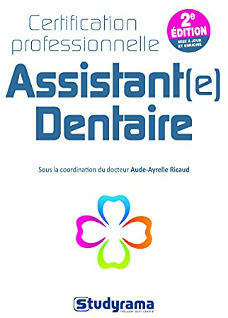 Assistant(e) dentaire - Certification professionnelle: certification professionnelle