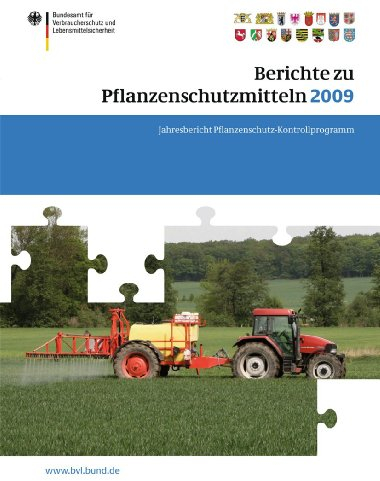 Berichte zu Pflanzenschutzmitteln 2009: Jahresbericht Pflanzenschutz-Kontrollprogramm (BVL-Reporte, 5.4)