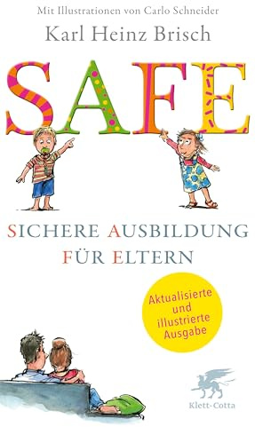 SAFE ®: Sichere Ausbildung für Eltern