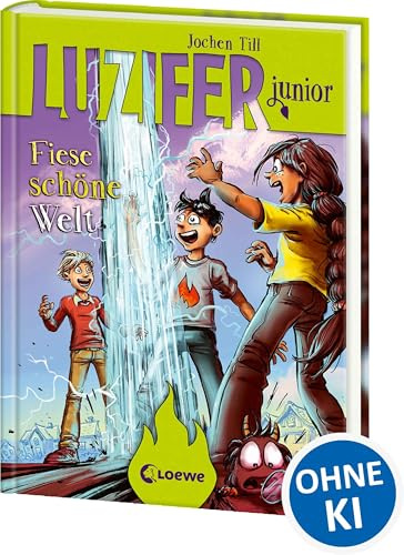 Luzifer junior (Band 7) - Fiese schöne Welt: Lustige und beliebte Kinderbuch-Reihe ab 10 Jahren