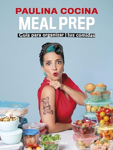 Meal prep: Guía para organizar tus comidas