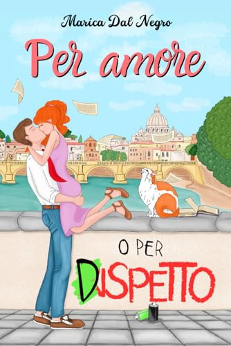 Per amore o per dispetto