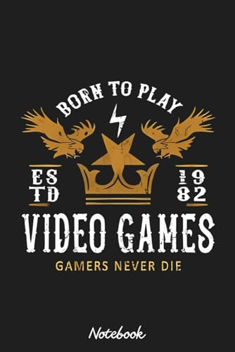 BORN TO PLAY VIDEO GAMES - GAMING Notebook: Notepad College Ruled Lined Blank Notebook Journal