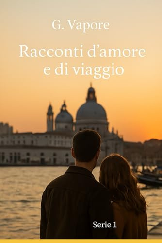 Racconti d'amore e di viaggio: Serie 1