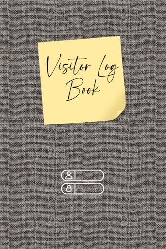 Visitor Log Book: Guest Sign‑In & Sign‑Out Register for Offices, Businesses & Schools