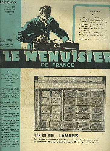 REVUE LE MENUISIER DE FRANCE N°40 AVRIL 1951 - Plan du mois : Lit - Chronique juridique - Le bois, élément décoratif n°1 - La profession sous les giboulées de la dévaluation - Un rabot à la consultation - Meuble de cuisine - Le métré - Accords de salaires
