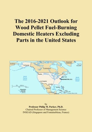 The 2016-2021 Outlook for Wood Pellet Fuel-Burning Domestic Heaters Excluding Parts in the United States