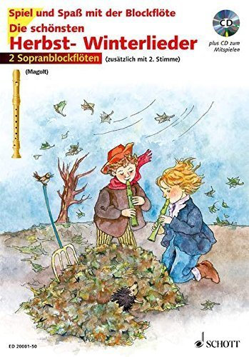 Die schönsten Herbst- und Winterlieder: 1-2 Sopran-Blockflöten. Ausgabe mit CD. (Spiel und Spaß mit der Blockflöte) von Marianne Magolt (Herausgeber), Hans Magolt (Herausgeber), Christa Roelcke (12. Dezember 2006) Taschenbuch