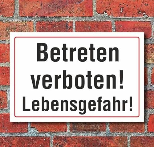 Schild Betreten verboten Lebensgefahr 300 x 200 mm | 3 mm Alu-Verbund, wetterfester UV-Direktdruck, robust und langlebig, Made in Germany