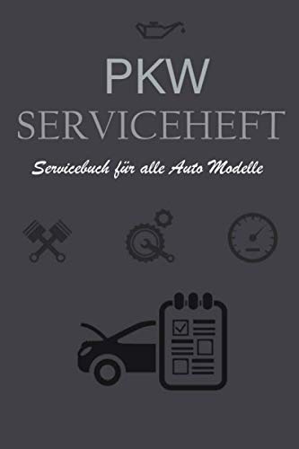PKW Serviceheft: Scheckheft für alle Marken I Wartungsheft Auto I Wartungsplan I Servicebuch I Universell für alle Modelle I 100 Seiten I 6x9 Zoll (DIN A5) I Reperaturbuch I Wartungsbuch