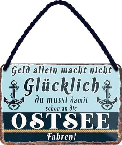 Blechschild ''Geld allein macht nicht glücklich Ostsee (anker)'' 18x12cm Geschenk Lustige Sprüche Feier Vintage Retro Geburtstag Deko Party Überraschung Fan Meer Urlaub Sommer Sandstrand