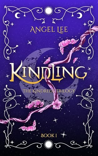 Kindling: The Kindreds Trilogy, Book I