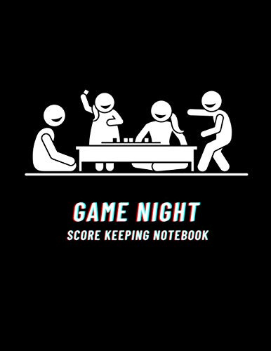 Game Night Score Keeping Notebook: Gaming log book blank score sheets keep track of the games history scoring of all your gaming hobbies | record ... family playing board games together at home