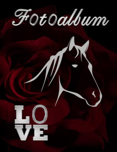 Fotoalbum Pferde Ponys Pferdealbum Alpaka Esel Photo Album Reiten Pferdefreunde Reitturnier Geschenkidee Malbuch Stammbaumbuch Fototagebuch Andenken ... Züchter Fohlen Haflinger Isländer Rose