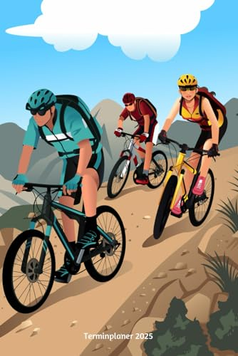 Terminplaner 2025: Radfahrer Mountainbiker Radsportler Design Jahresplaner und Kalender von Januar bis Dezember 2025 - Organizer und Zeitplaner für 1 Jahr